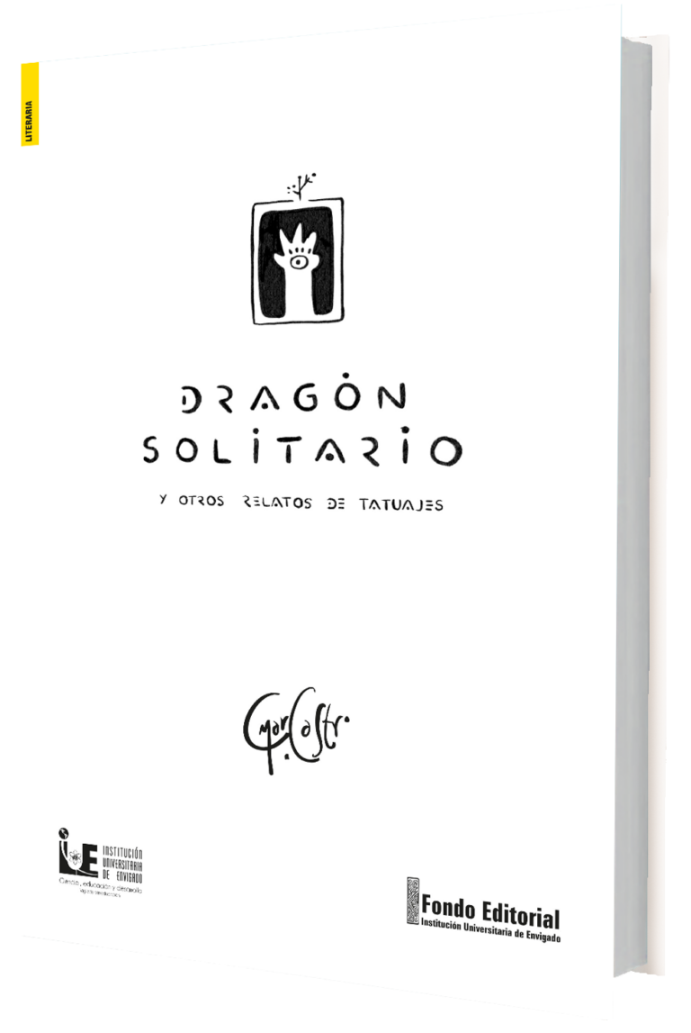 Dragón solitario y otros relatos de tatuajes