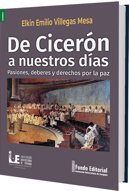 de-ciceron-a-nuestros-dias-pasiones-deberes-y-derechos-por-la-paz